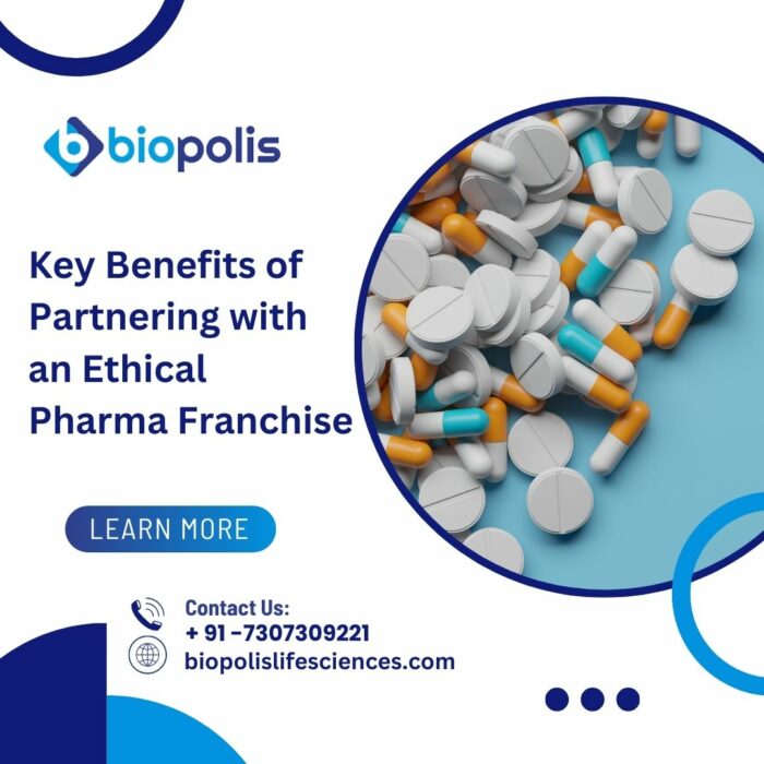Key Benefits of Partnering with an Ethical Pharma Franchise