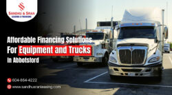 Affordable Equipment and Truck Financing Solutions in Abbotsford