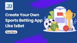 How to Develop a Sports Betting App like 1xBet in 2025- Key Features, Cost & Guide