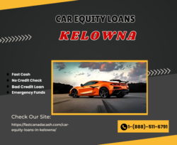 Car Equity Loans in Kelowna – Fast Approval & Easy Cash