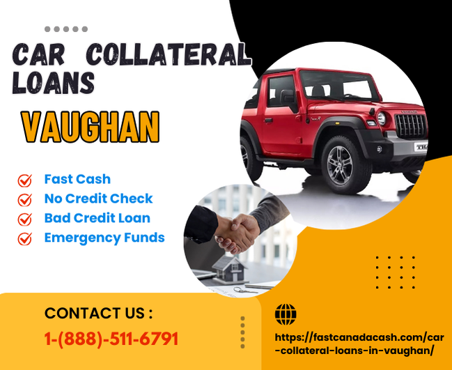Vaughan Car Collateral Loans – Quick & Secure Cash!