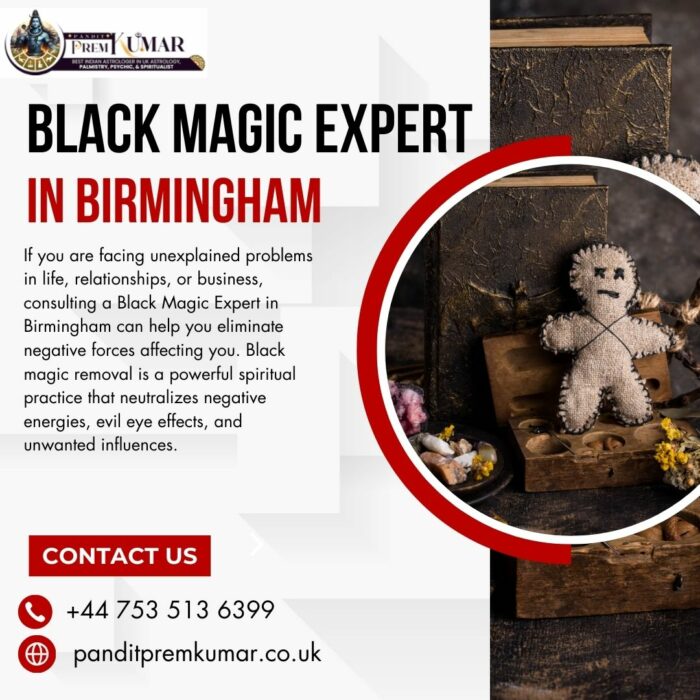 Black Magic Expert in Birmingham – Remove Negative Energies & Obstacles