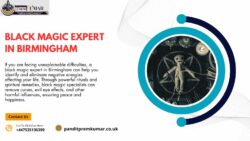 Black Magic Expert in Birmingham – Powerful Solutions for Protection & Healing