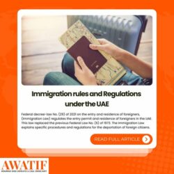 Immigration rules and regulations under the UAE.