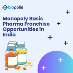 Monopoly Basis Pharma Franchise Opportunities in India