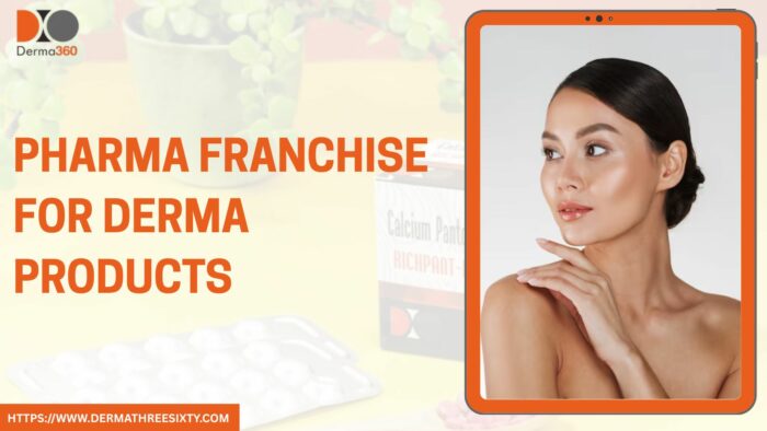 Start Your Business With Best Pharma Franchise for Derma Products in India