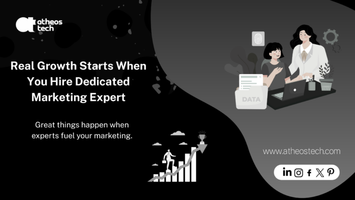 Hire a Dedicated Digital Marketing Expert to Grow Your Business Fast – AtheosTech