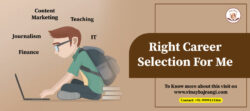 Right Career Selection For Me