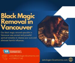 Black Magic Removal in Vancouver – Restore Positivity in Your Life