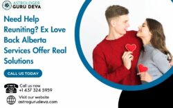 Need Help Reuniting? Ex Love Back Alberta Services Offer Real Solutions