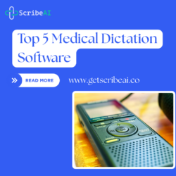 Top 5 Medical Dictation Software