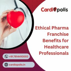 Ethical Pharma Franchise Benefits for Health care Professionals