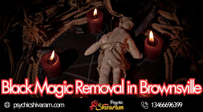 Dismiss Curses & Eliminate Dark Energy Forever – Black Magic Removal in Brownsville