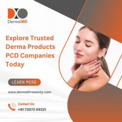 Explore Trusted Derma Products PCD Companies Today