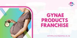 Gynae Product Franchise in India