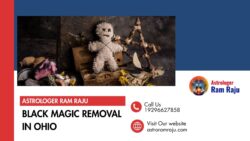Reliable Black Magic Removal in Ohio for a Peaceful Life