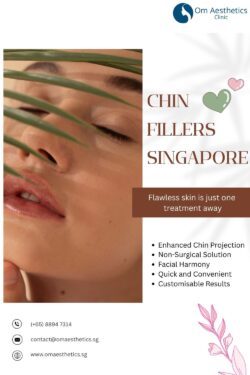 Chin Fillers Singapore – Subtle V-Shape Contouring at Om Aesthetics