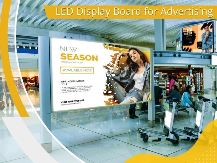 LED Advertising: A Complete Guide to Using LED Display Boards for Maximum Impact