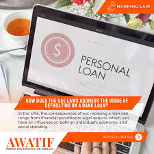 What Are the Legal Consequences of Defaulting on a Bank Loan in the UAE?