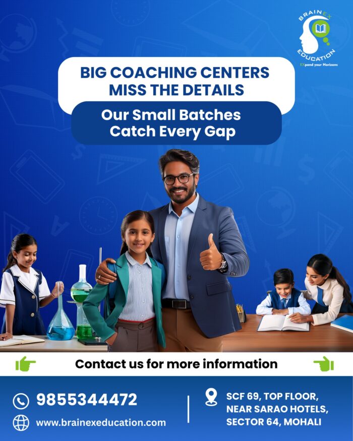 Coaching Classes Near Me – Why Brainex Education in Mohali Is the Preferred Choice for Students