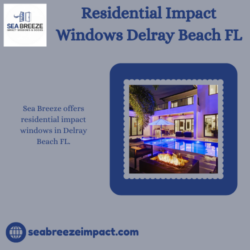 Residential Impact Windows Delray Beach FL