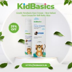 Gentle Newborn Face Cream | Best Infant Face Cream for Soft Baby Skin