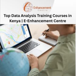 Top Data Analysis Training Courses in Kenya | E-Enhancement Centre