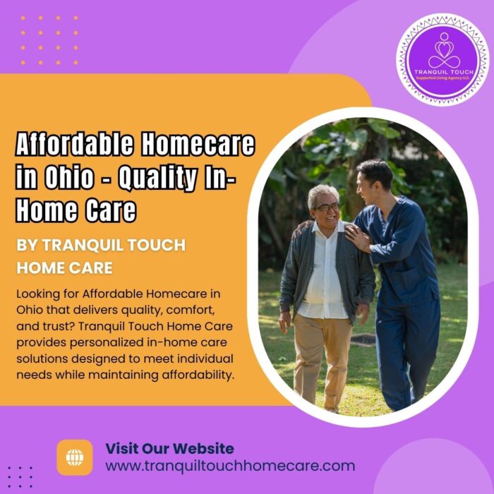 Affordable Homecare in Ohio – Quality In-Home Care by Tranquil Touch