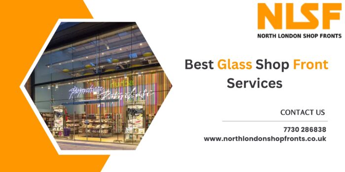 Best Glass Shop Front Services by North London Shop Fronts