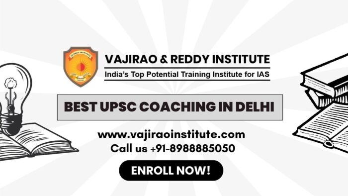 Best UPSC Coaching in Delhi for English Medium- Vajirao and Reddy Institute
