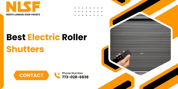 Best Electric Roller Shutters: North London Shop Fronts