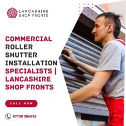 Commercial Roller Shutter Installation Specialists | Lancashire Shop Fronts