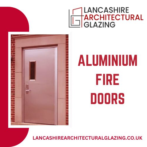 Aluminium Fire Doors | Lancashire Architectural Glazing