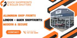 Aluminium Shop Fronts London – Quick Shopfronts: Modern & Secure
