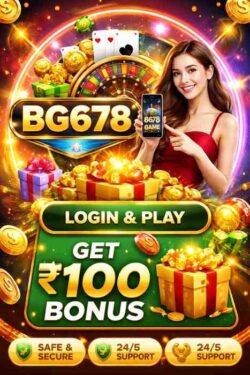 BG678 Game Platform – Official Login Guide, App Download & ₹100 Welcome Reward