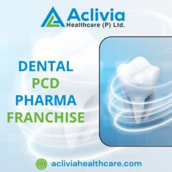 Aclivia Healthcare | Dental PCD Pharma Franchise