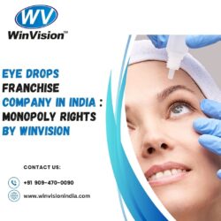 Eye Drops Franchise Company in India : Monopoly Rights by WinVision