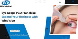 Eye Drops PCD Franchise: Expand Your Business with WinVision