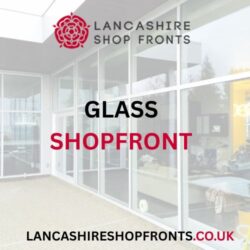 Shop Fronts | Best Installation in Manchester