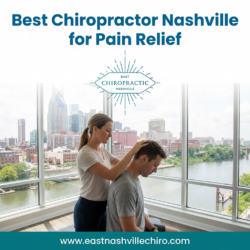 Best Chiropractor Nashville for Pain Relief