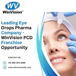 Leading Eye Drops Pharma Company – WinVision PCD Franchise Opportunity