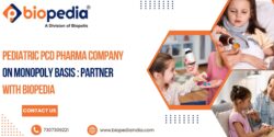 Pediatric PCD Pharma Company on Monopoly Basis : Partner with Biopedia