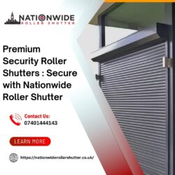 Premium Security Roller Shutters : Secure with Nationwide Roller Shutter