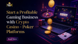 Launch a Gaming Business Using Crypto Casino + Poker Platforms