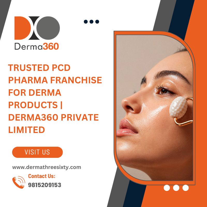 Trusted PCD Pharma Franchise for Derma Products | Derma360 Private Limited