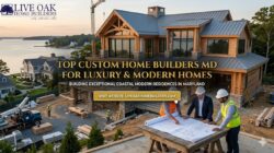 Top Custom Home Builders MD for Luxury & Modern Homes