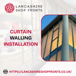 Curtain Wall Glazing | Lancashire Shop Fronts