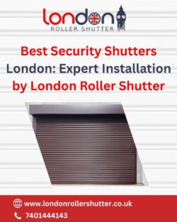 Best Security Shutters London: Expert Installation by London Roller Shutter