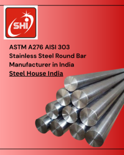 ASTM A276 AISI 303 Stainless Steel Round Bar Manufacturer in India – Best Price from Steel House ...