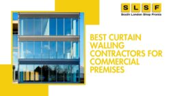 Hire Best Curtain Walling Contractors in London, UK